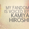 ang3lsh1: My fandom is... (Kamiya Hiroshi)